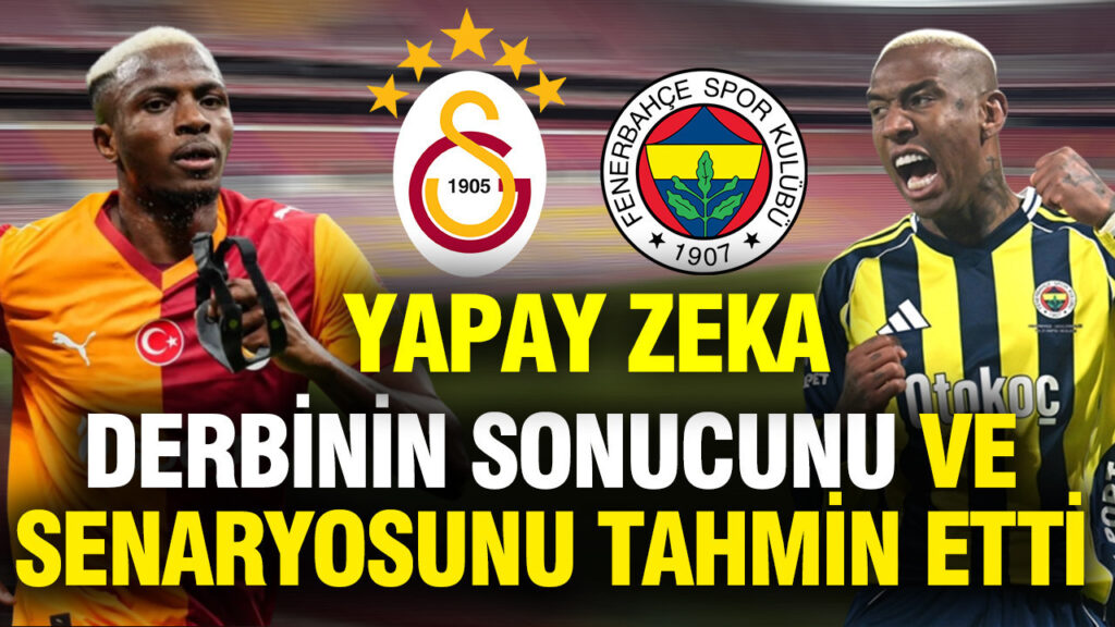 yapay-zeka-galatasaray-fenerbahce-derbisinin-sonucunu-ve-senaryosunu-tahmin-etti-J4XCpWG6